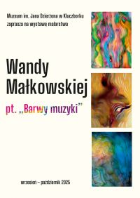 Barwy muzyki - na plakacie, na białym tle  kilka prac artystki, kolorowe abstrakcje namalowane wodnymi farbami.