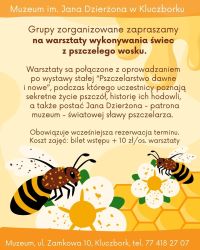 Warsztaty dla grup zorganizowanych, koszt: bilet wstępu + 10 zł warsztaty, na plakacie rysunkowe pszczoły
