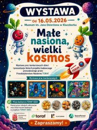Plakat wystawy "Małe nasiona, wielki kosmos" - widoczne prace dzieci, nasiona w powiększeniu, rysunkowi astronauci