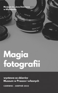 Magia fotografii - plakat ekspozycji