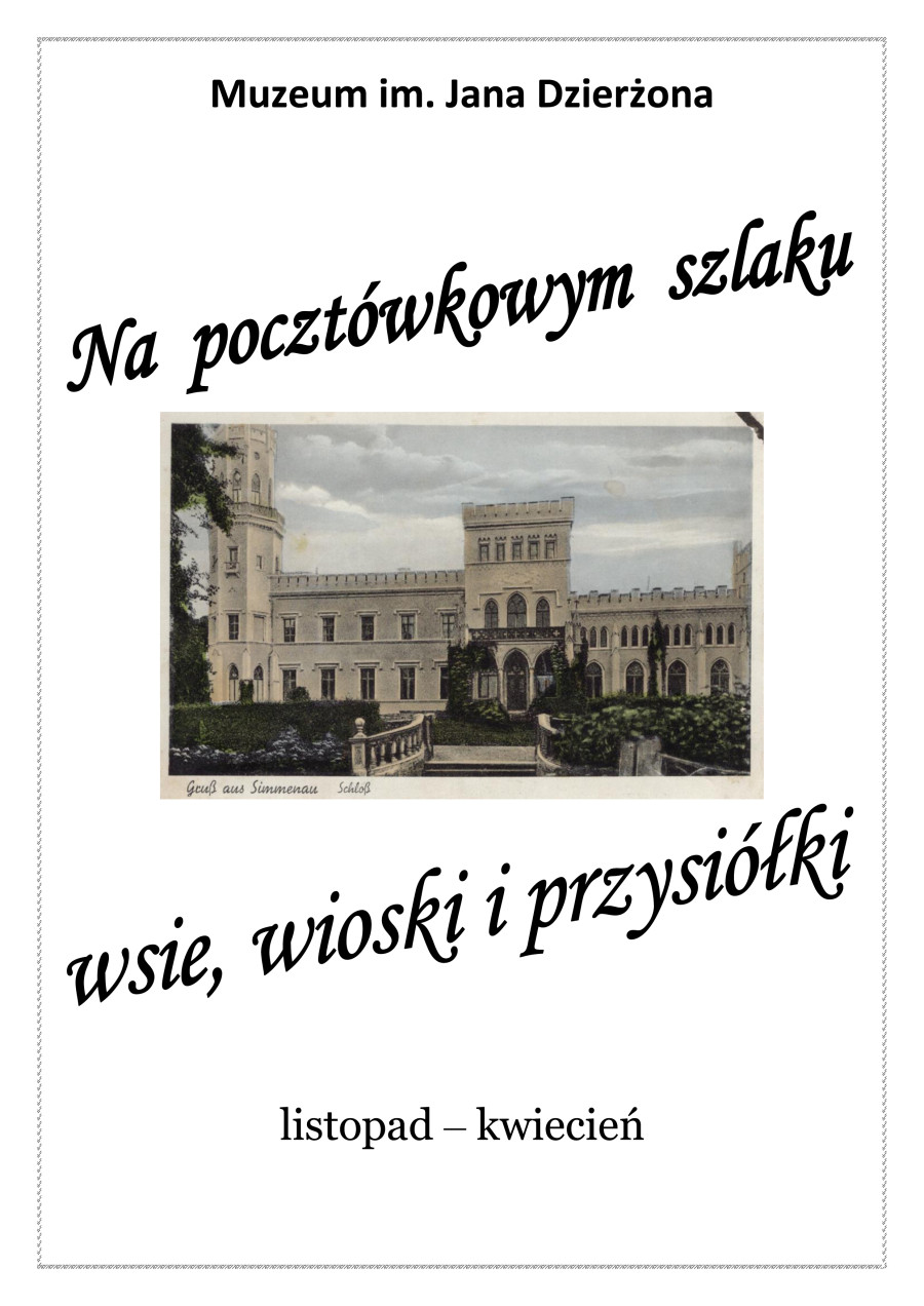 Na pocztówkowym szlaku... wsie, wioski i przysiółki - plakat ekspozycji. Na białym tle pocztówka przedstawiająca nieistniejący już pałac w Szymonkowie.