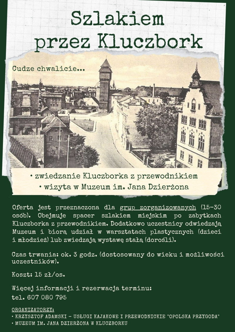 Szlakiem przez Kluczbork - zwiedzanie miasta z przewodnikiem, oferta dla grup zorganizowanych (dorosłych i dzieci), koszt 15 zł/os.