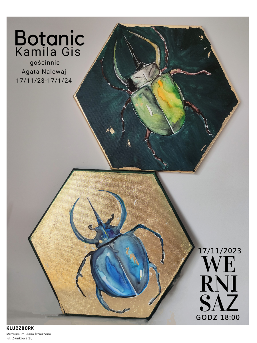 "Botanic" - plakat wystawy Kamili Gis i Agaty Nalewaj, wernisaż 17 listopada o godz. 18. Na plakacie dwa obrazy, oba z wizerunkiem żuków (owadów).